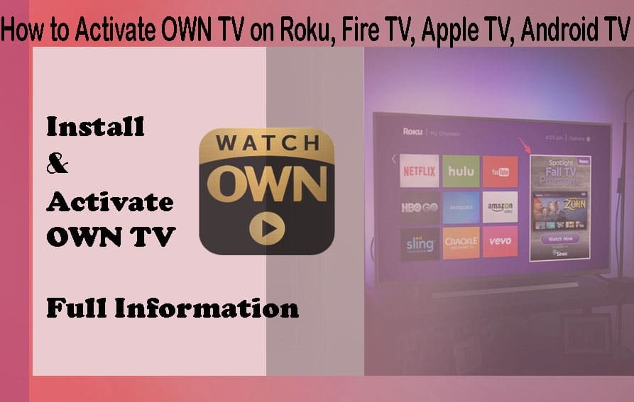 How to Activate OWN TV on Roku, Fire TV - Activation Vision