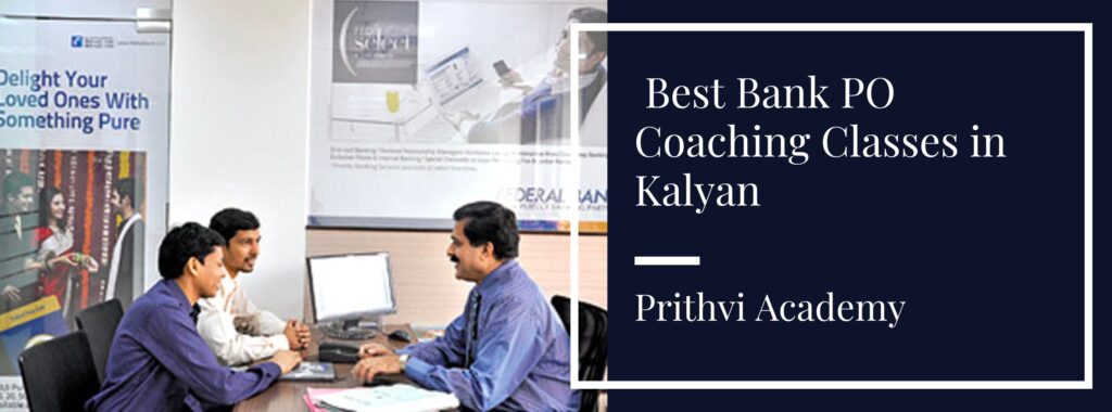 Best BANK PO Coaching Classes in Kalyan -