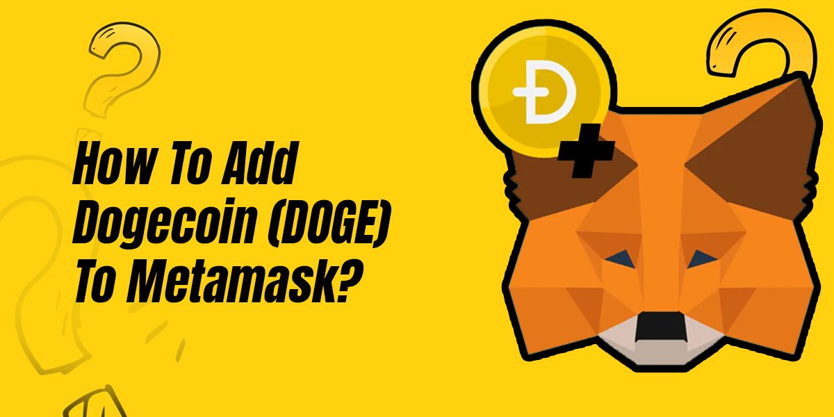Add Dogecoin To Metamask - Crypto Care Pro