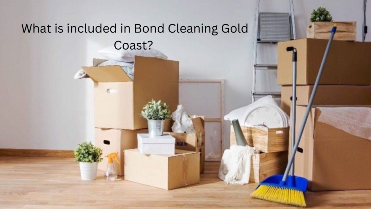 What is included in Bond Cleaning Gold Coast - Stephens Bond Cleaning Gold Coast