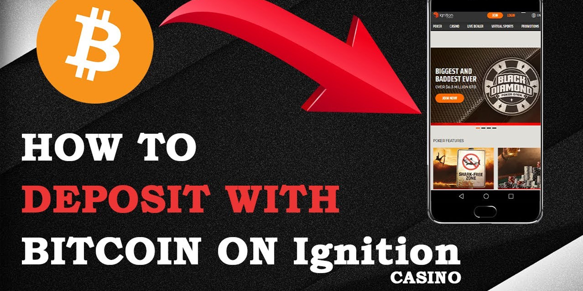 How To Deposit Bitcoin To Ignition Casino?