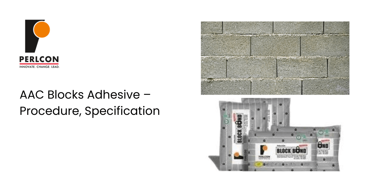 AAC Blocks Adhesive – Procedure, Specification | Perlcon Premix Pvt. Ltd